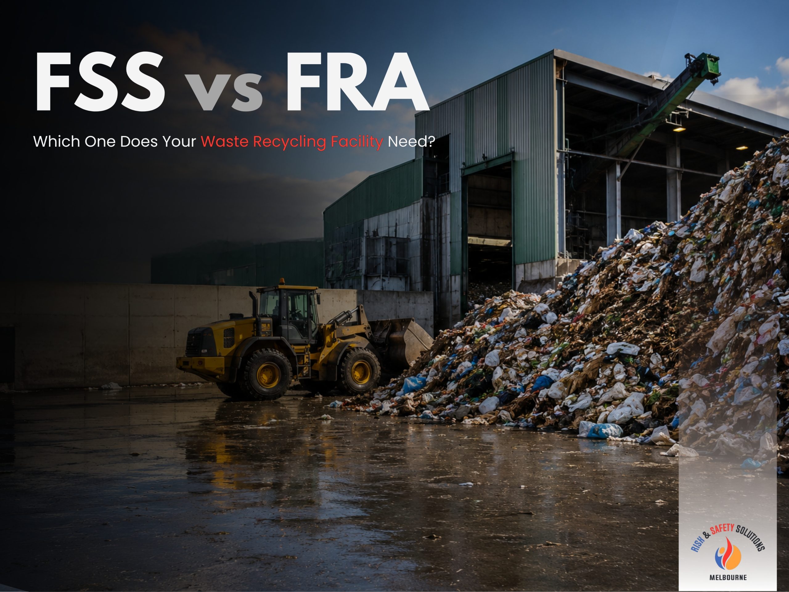 Fire Safety Study vs Fire Risk Assessment for Waste Recycling Facilities
